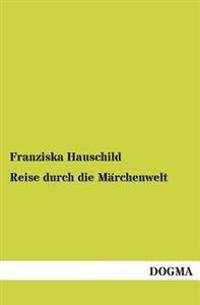 Reise Durch Die Marchenwelt