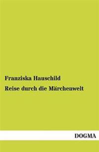 Reise Durch Die Marchenwelt
