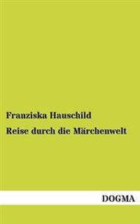 Reise Durch Die Marchenwelt