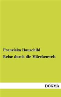 Reise Durch Die Marchenwelt