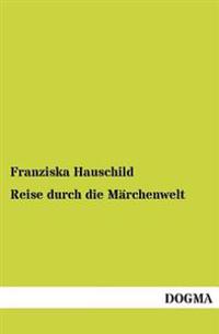 Reise Durch Die Marchenwelt