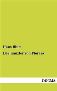 Der Kanzler Von Florenz