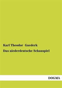 Das Niederdeutsche Schauspiel
