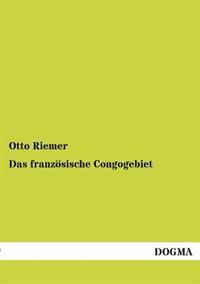 Das Franzosische Congogebiet