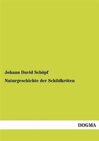 Naturgeschichte Der Schildkroten