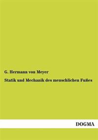Kirjan kansi "Statik Und Mechanik Des Menschlichen Fusses"