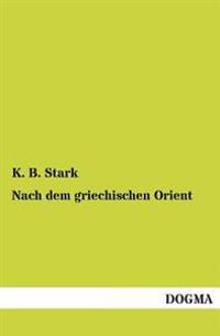Nach Dem Griechischen Orient