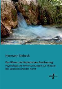 Das Wesen der ästhetischen Anschauung