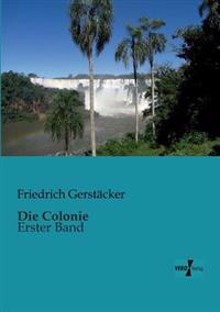 Die Colonie