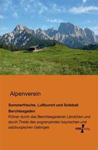 Sommerfrische, Luftkurort und Solebad Berchtesgaden