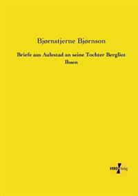 Bokomslag för "Briefe aus Aulestad an seine Tochter Bergliot Ibsen"
