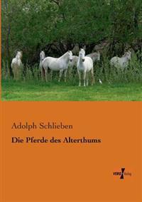 Die Pferde des Alterthums