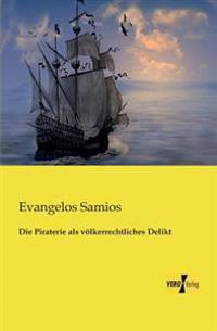 Bokomslag för "Die Piraterie als völkerrechtliches Delikt"