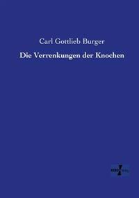 Die Verrenkungen der Knochen