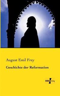 Geschichte der Reformation