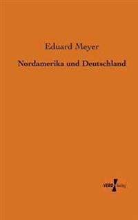 Nordamerika und Deutschland