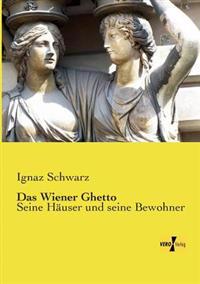 Das Wiener Ghetto