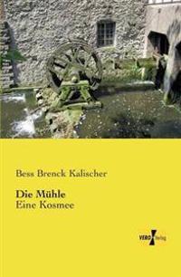 Die Mühle