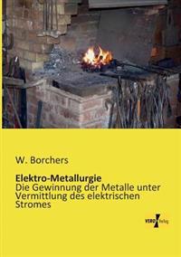 Elektro-Metallurgie