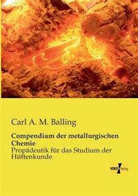 Compendium der metallurgischen Chemie