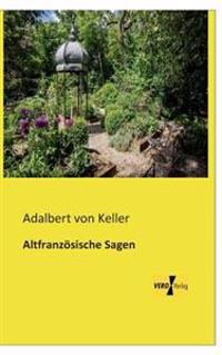 Altfranzösische Sagen