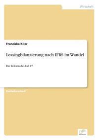 Leasingbilanzierung nach IFRS im Wandel
