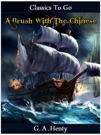Brush With The Chinese.