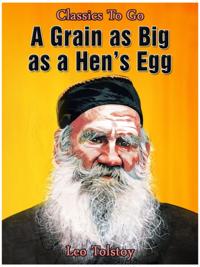 Grain As Big As A Hen's Egg