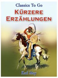 Kürzere Erzählungen aus dem Wilden Westen