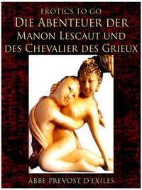Die Abenteuer der Manon Lescaut und des Chevalier des Grieux