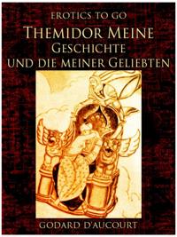 Themidor Meine Geschichte und die meiner Geliebten