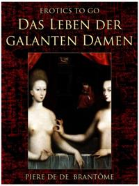 Das Leben der galanten Damen