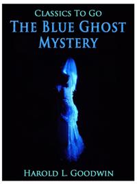 Blue Ghost Mystery