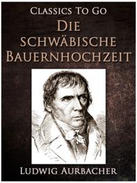 Die schwäbische Bauernhochzeit
