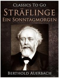 Sträflinge / Ein Sonntagmorgen