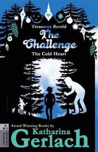 The Challenge: The Cold Heart