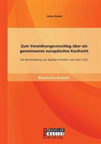 Zum Verordnungsvorschlag über ein gemeinsames europäisches Kaufrecht