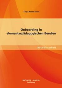 Onboarding in elementarpadagogischen Berufen