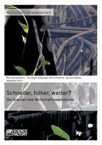 Schneller, höher, weiter? Die Grenzen des Wirtschaftswachstums