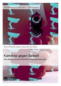 Kameras gegen Gewalt. Wie effektiv ist die öffentliche Videoüberwachung?
