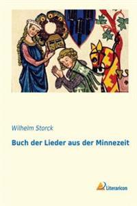 Buch der Lieder aus der Minnezeit