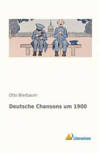 Deutsche Chansons um 1900