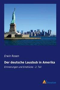 Der deutsche Lausbub in Amerika