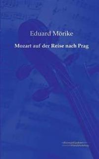 Bokomslag för "Mozart auf der Reise nach Prag"