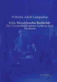 Felix Mendelssohn Bartholdy