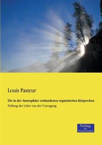 Bokomslag för "Die in der Atmosphäre vorhandenen organisierten Körperchen"