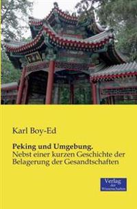 Peking und Umgebung.