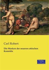 Die Masken der neueren attischen Komödie