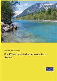 Die Pflanzenwelt der peruanischen Anden