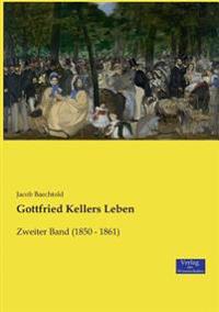 Gottfried Kellers Leben